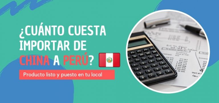 Cuánto cuesta importar de China a Perú